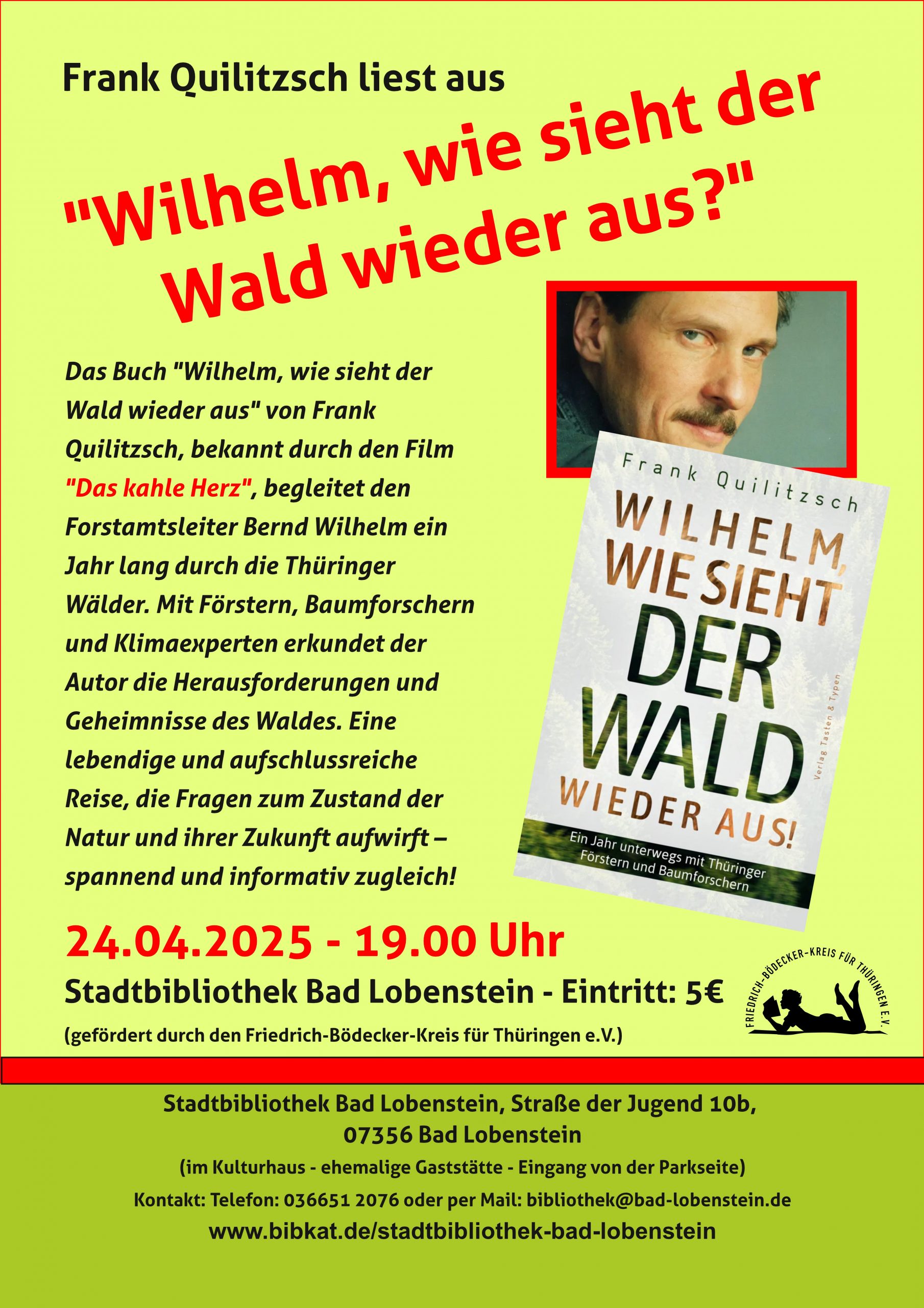 Frank Quilitzsch liest aus „Wilhelm, wie sieht der Wald wieder aus?“
