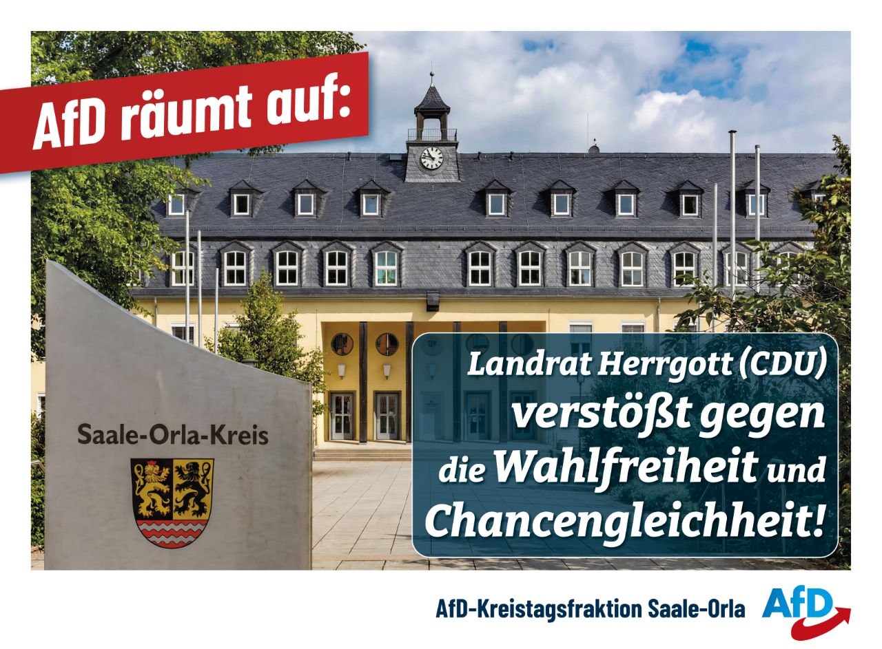 Verstoß des Landrates Herrgott (CDU) gegen die Wahlfreiheit und Chancengleichheit politischer Parteien